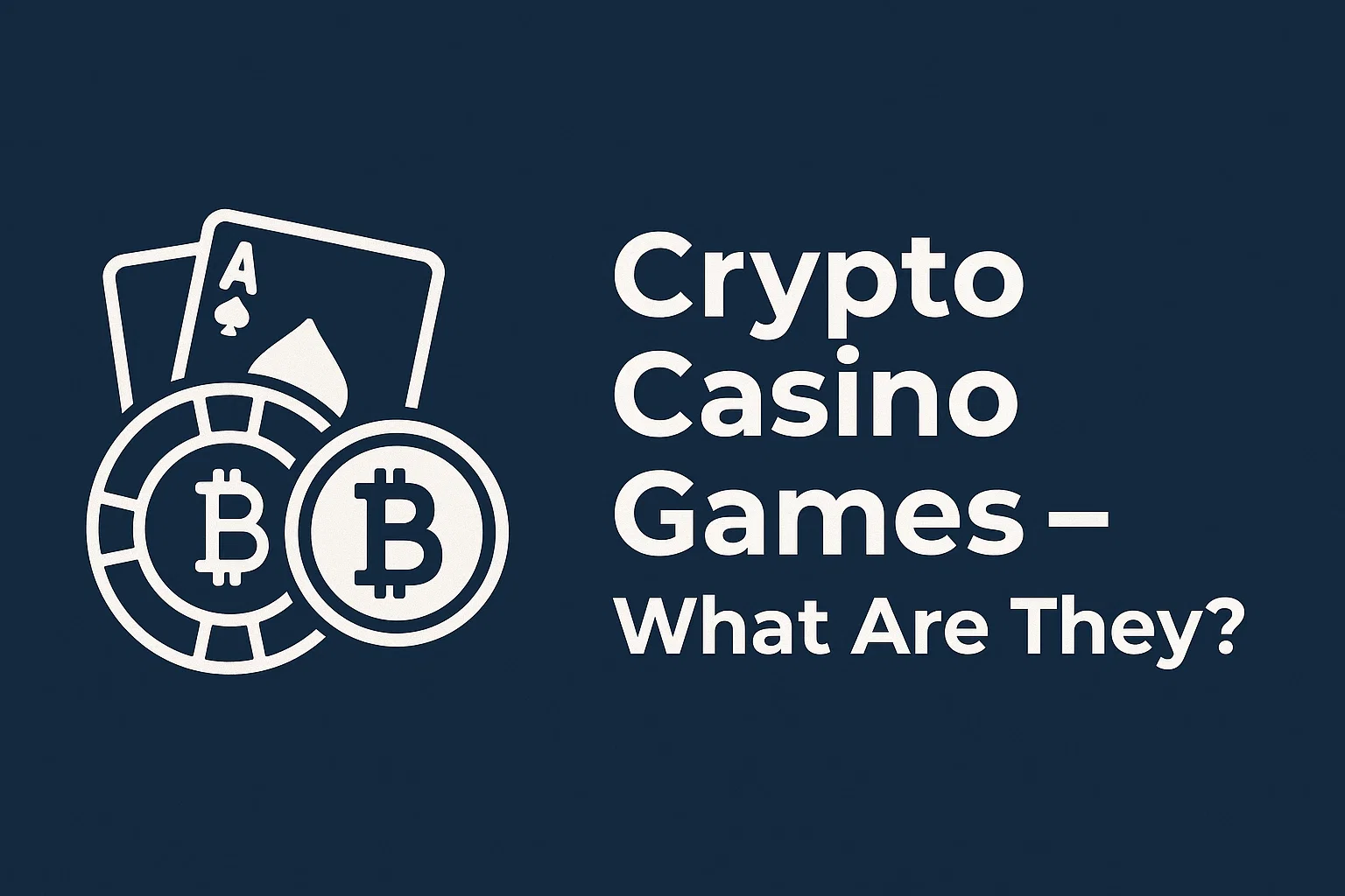 Crypto Casino Games – What Are They?